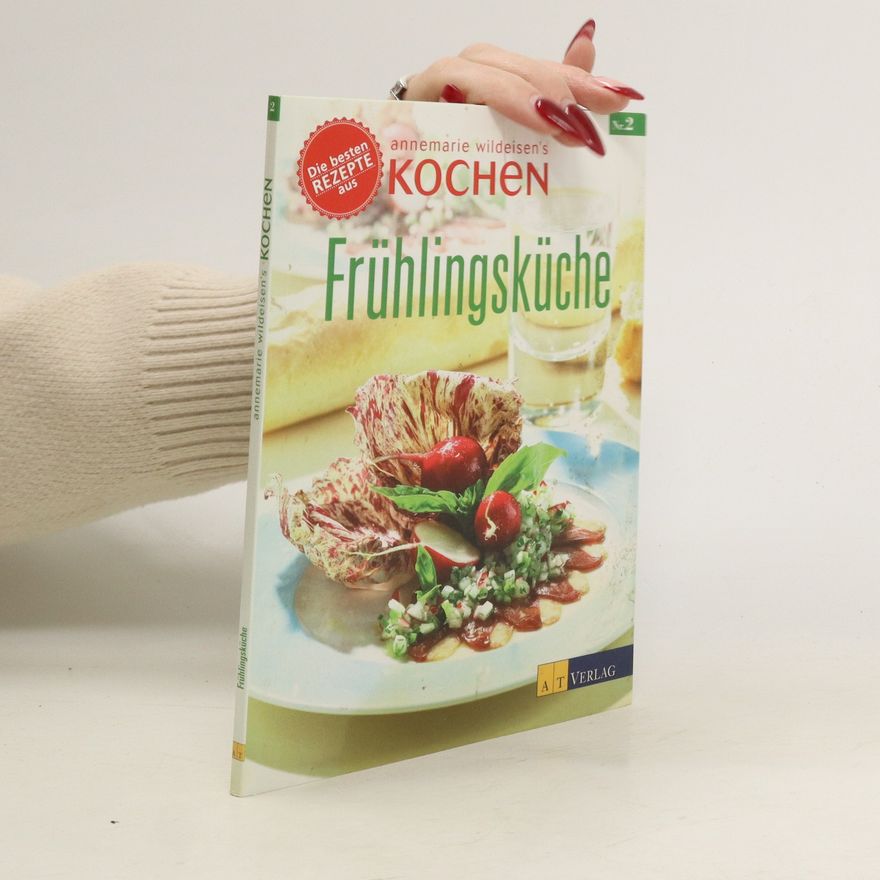 Annemarie Wildeisen Die besten Rezepte aus Annemarie Wildeisen's Kochen