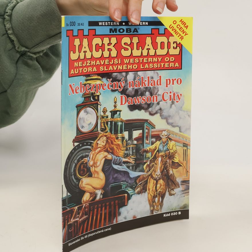 Jack Slade Nebezpečný náklad pro Dawson City