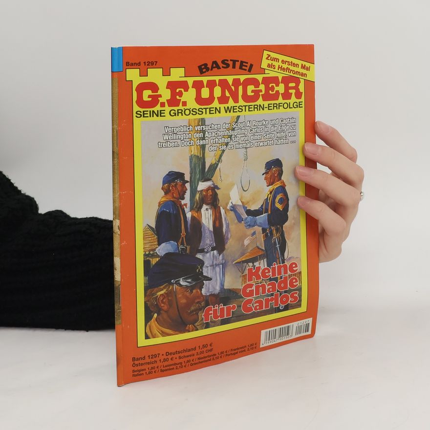 G. F. Unger G. F. Unger 1297. Keine Gnade für Carlos