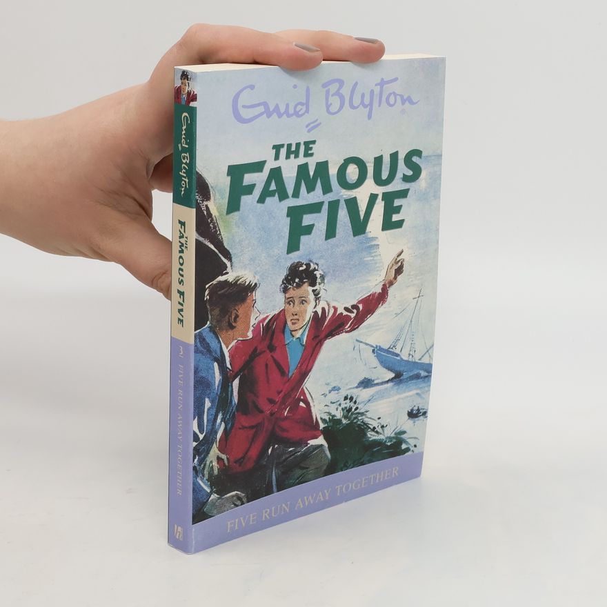 Enid Blyton The Famous Five. Five run away together