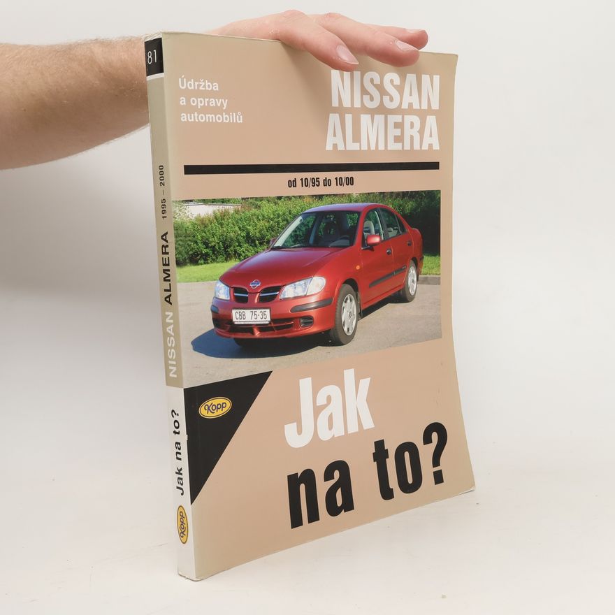 John Mead Údržba a opravy automobilů Nissan Almera od 10/1995 do 10/2000