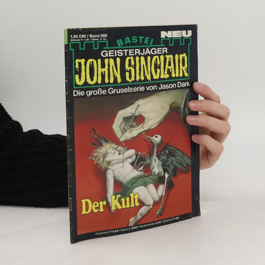 Jason Dark Geisterjäger John Sinclair 688. Der Kult
