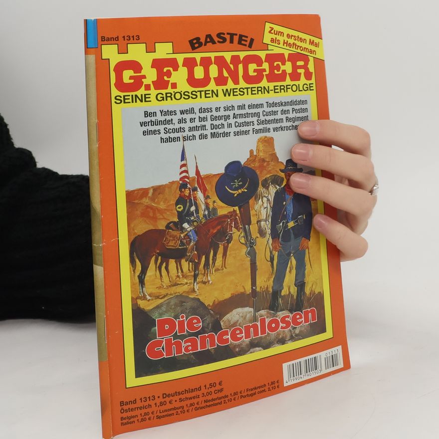 Gert Fritz Unger Die Chancenlosen, Band 1313