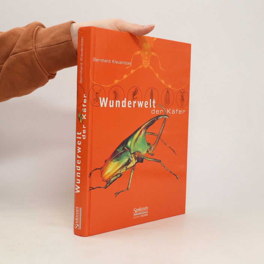 Bernhard Klausnitzer Wunderwelt der Käfer