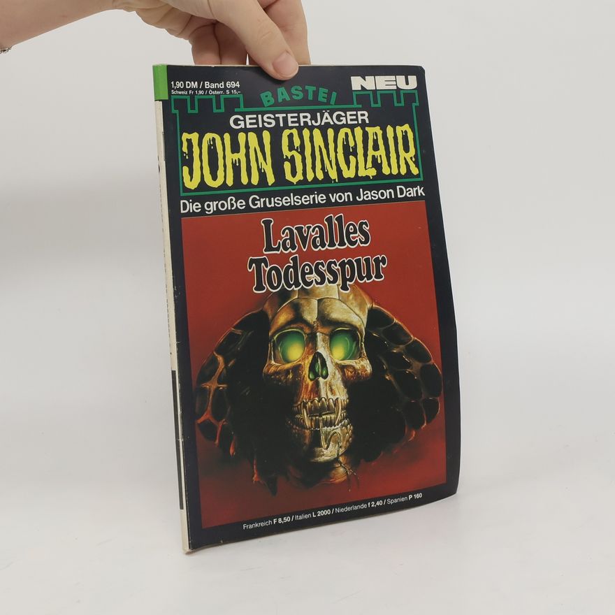 Autorenkollektiv John Sinclair, Lavalles Todesspur, Band 694
