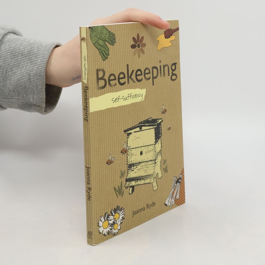 Joanna Ryde Self-Sufficiency: Beekeeping