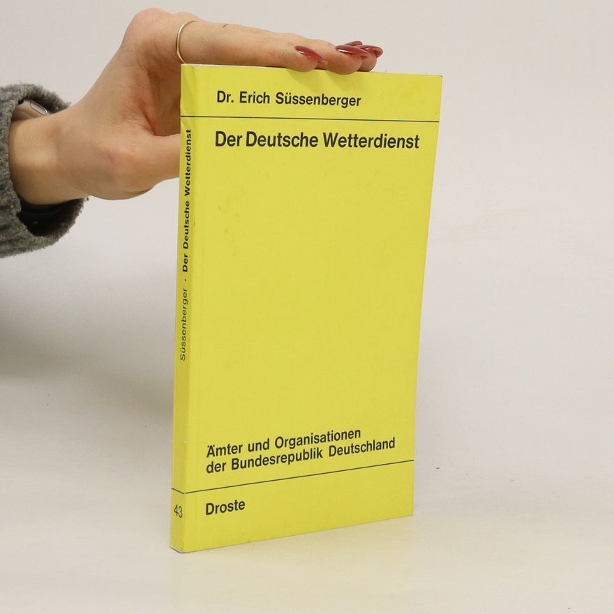 Erich Süßenberger Der Deutsche Wetterdienst