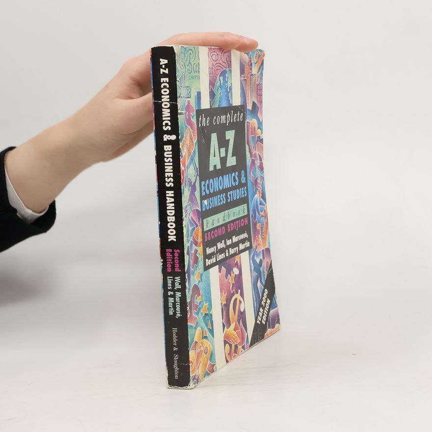 Kolektiv autorů The Complete A-Z Economics and Business Studies Handbook