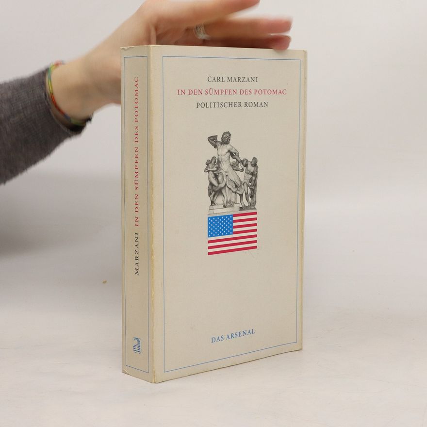 Carl Marzani In den Sümpfen des Potomac
