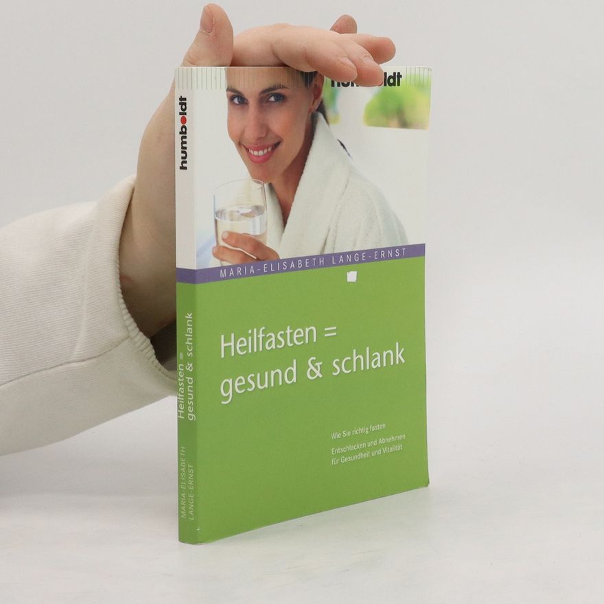 Maria-Elisabeth Lange Heilfasten= gesund & schlank
