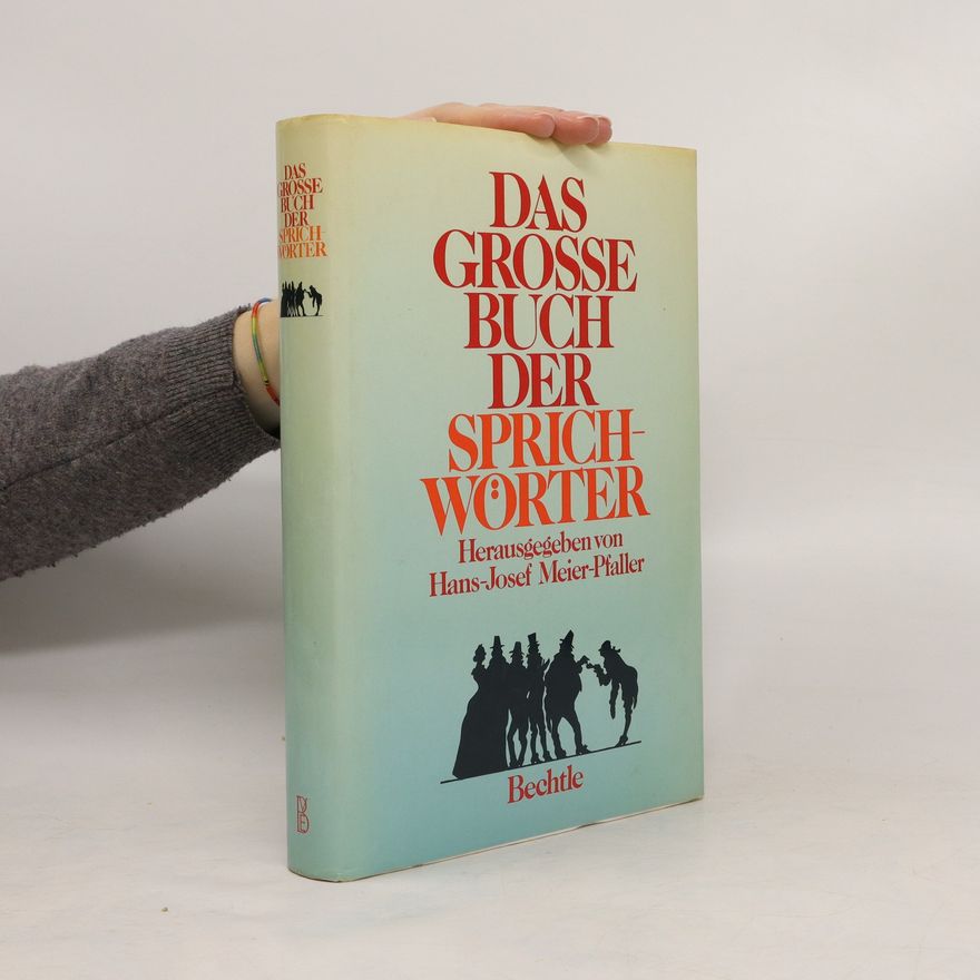 Josef Meier Das grosse Buch der Sprichwörter
