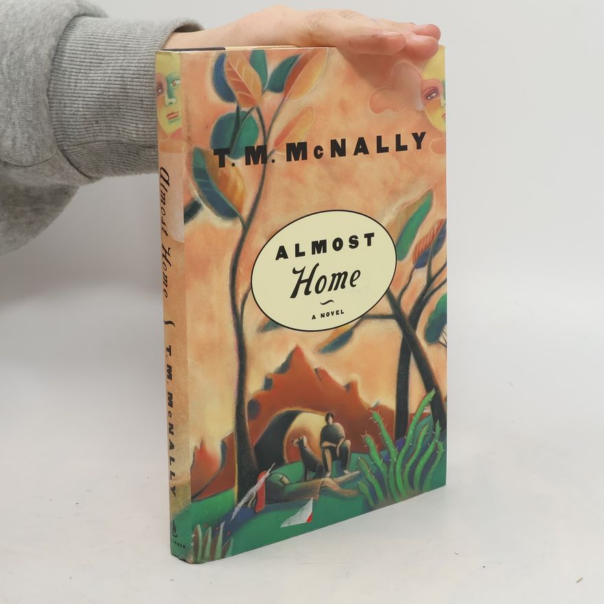 T. M. McNally Almost Home