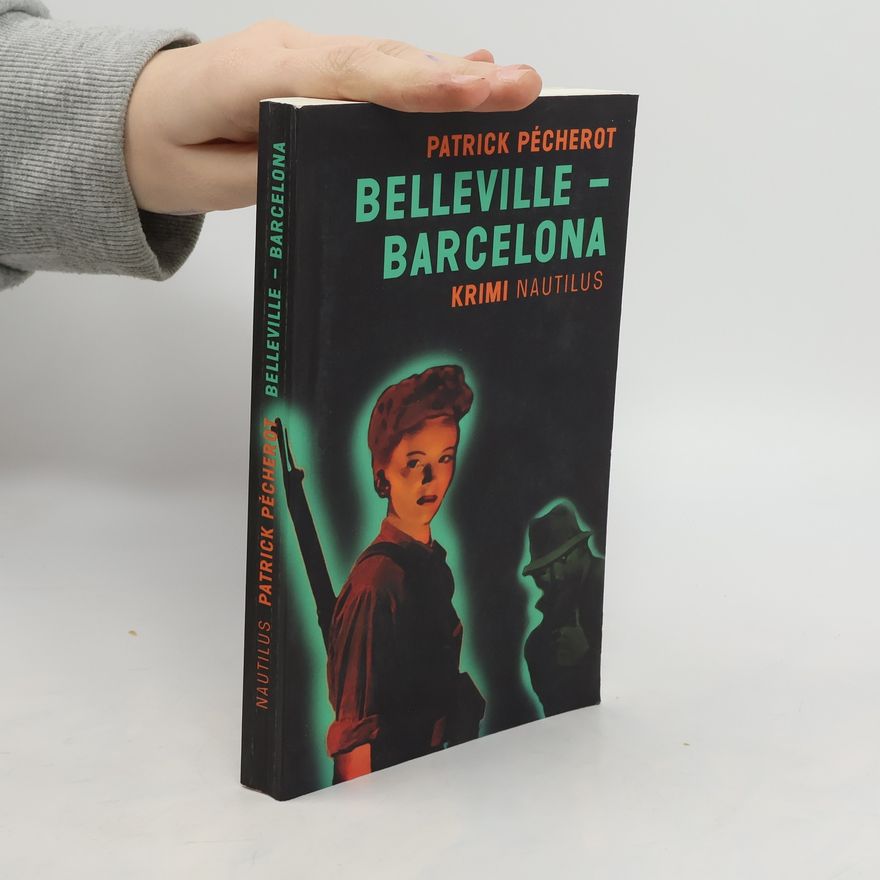 Patrick Pécherot Belleville-Barcelona
