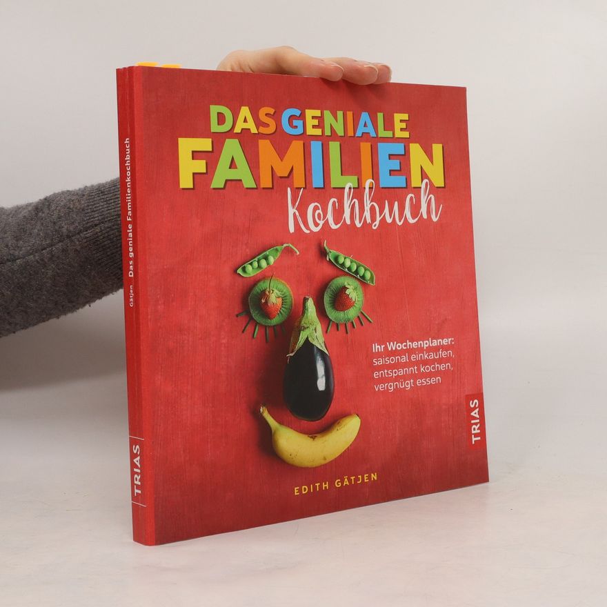 Edith Gätjen Das geniale Familien-Kochbuch