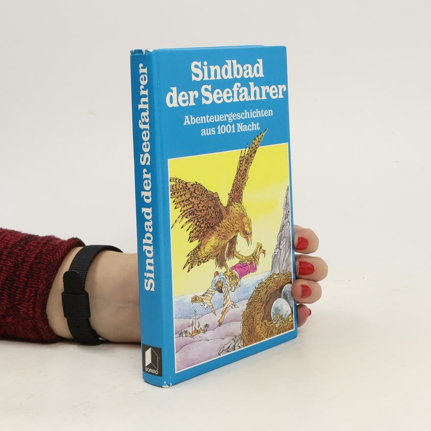 Autorenkollektiv Sindbad der Seefahrer. Abenteuergeschichten aus 1001 Nacht