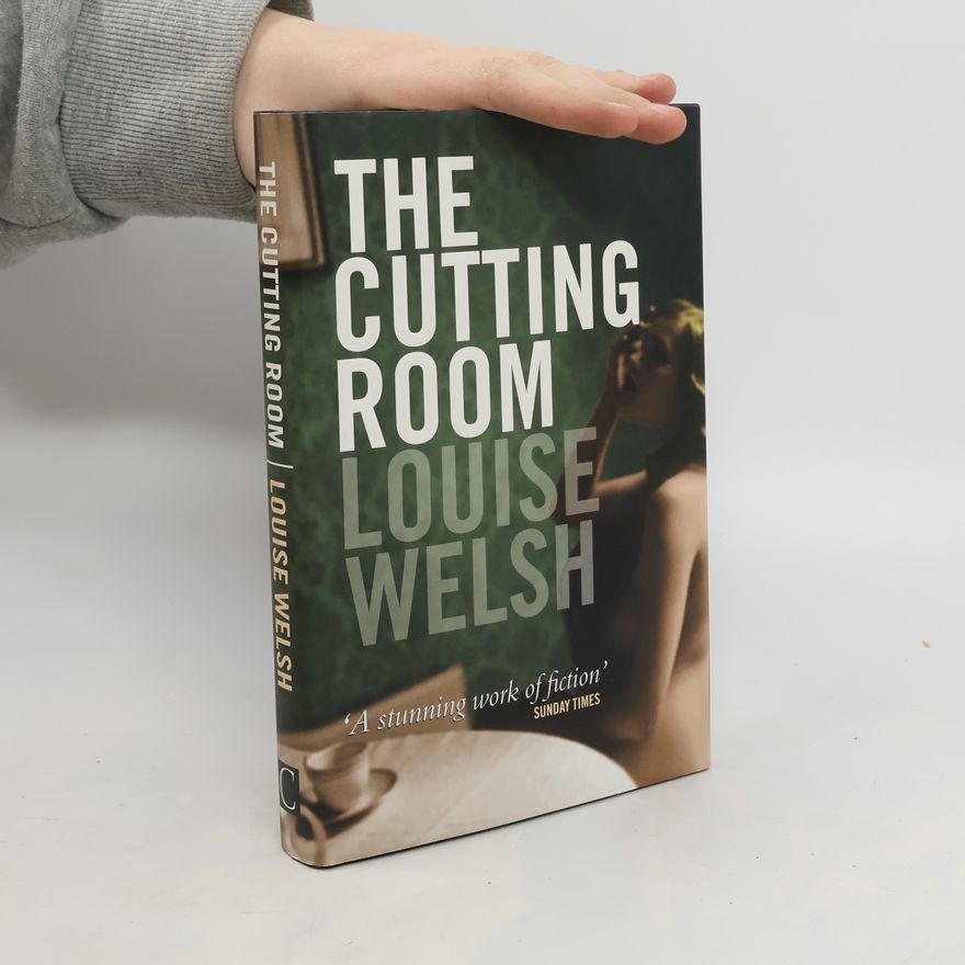 Louise Welsh The Cutting Room