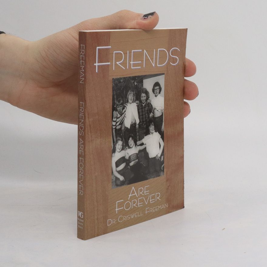 Criswell Freeman Friends Are Forever