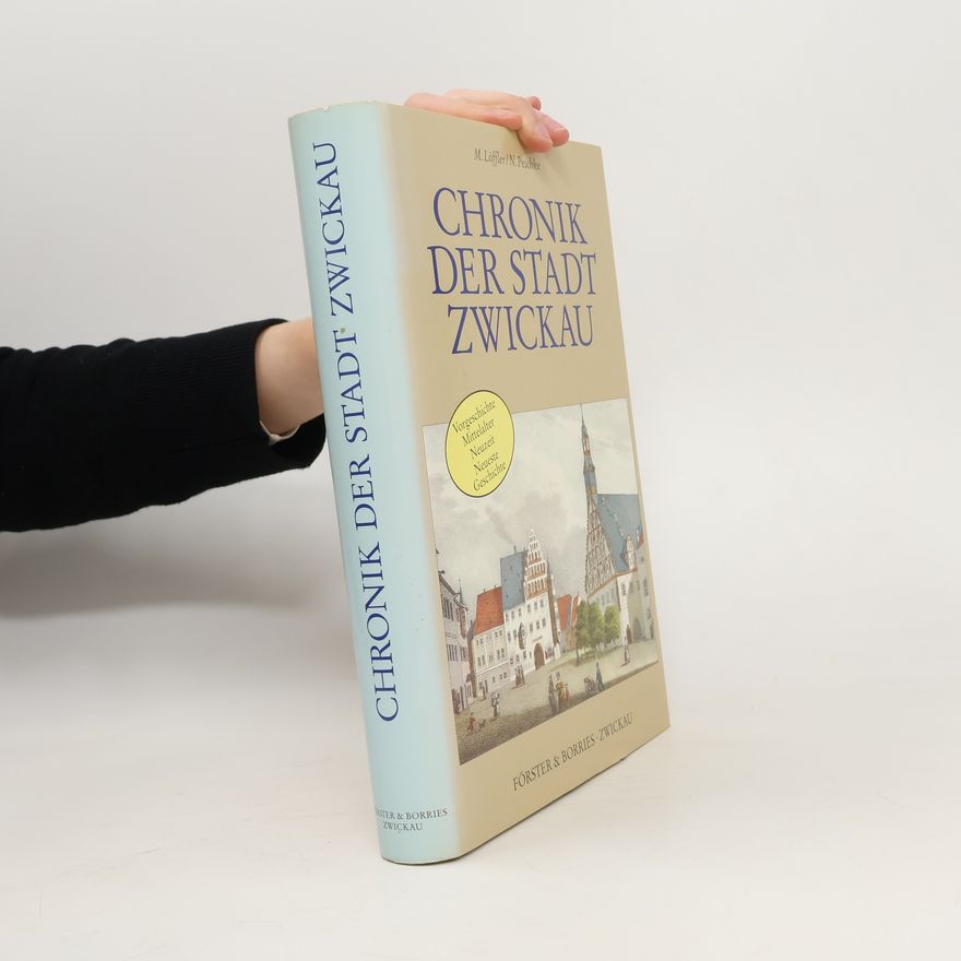 Michael Löffler Chronik der Stadt Zwickau