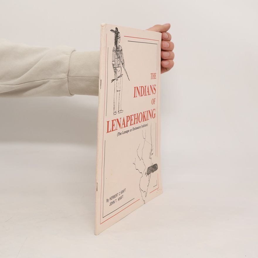 John T. Kraft The Indians of Lenapehoking