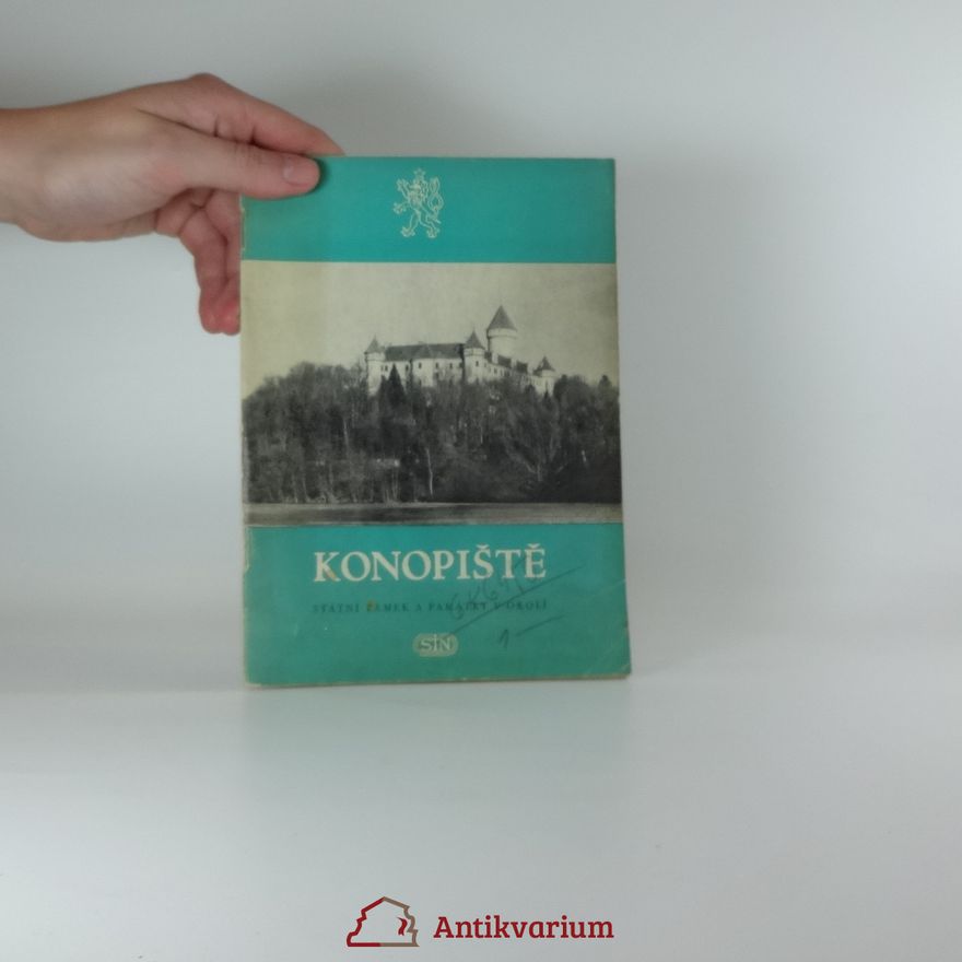 Státní ústav památkové péče a. ochrany přírody Konopiště : státní zámek a památky v okolí