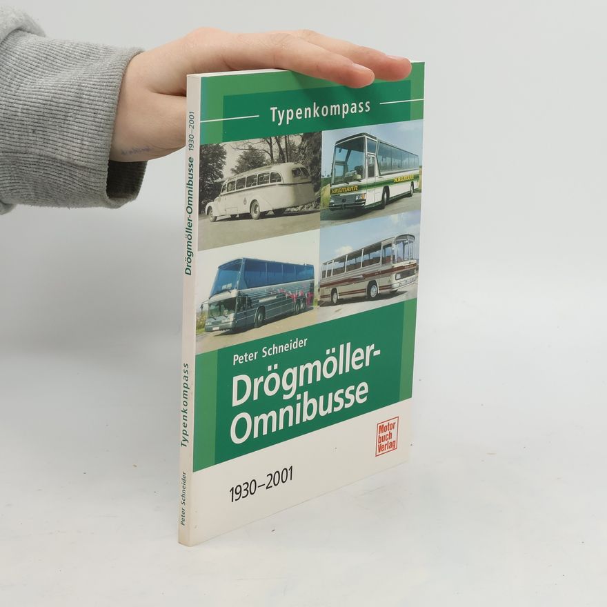 Peter Schneider Drögmöller-Omnibusse. 1930-2001