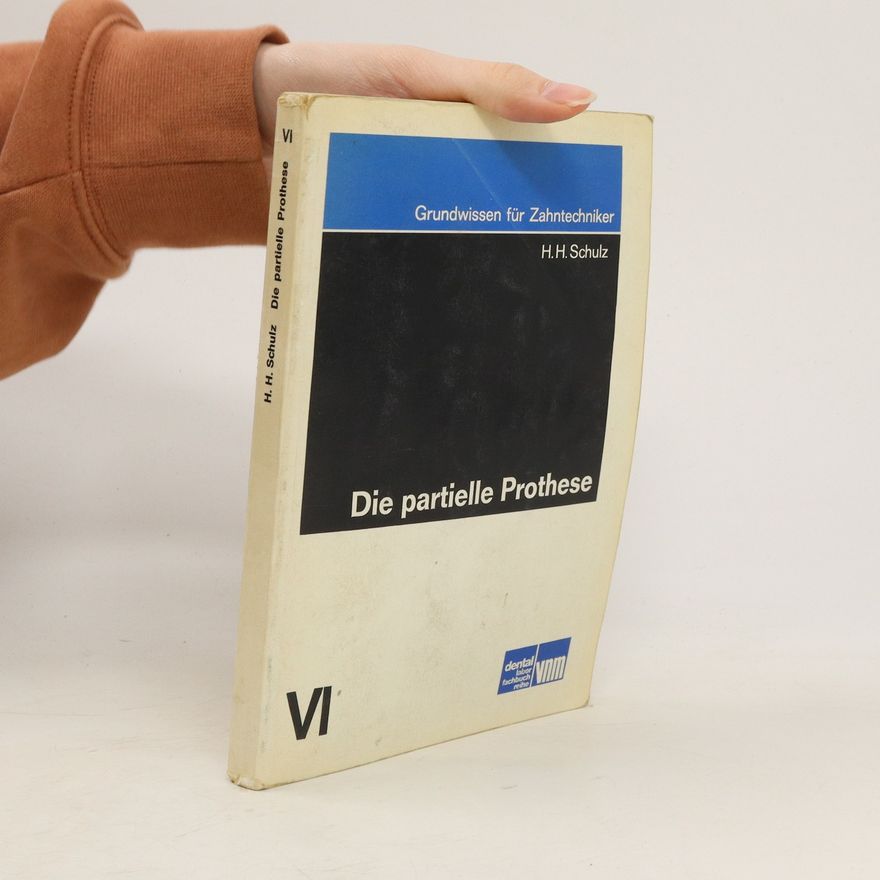 Hans H. Schulz Die partielle Prothese
