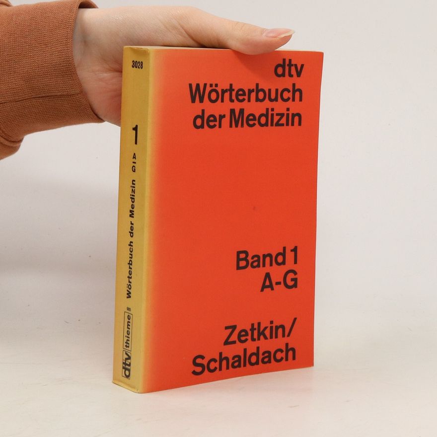 Herbert Schaldach Woerterbuch der Medizin, Band 1 A-G
