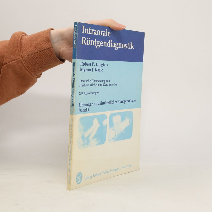 Robert P. Langlais Intraorale Röntgendiagnostik