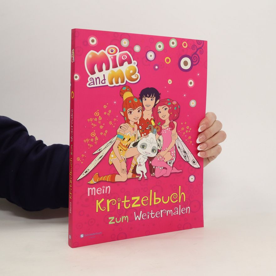 Isabella Mohn Mia and me - Mein Kritzelbuch zum Weitermalen