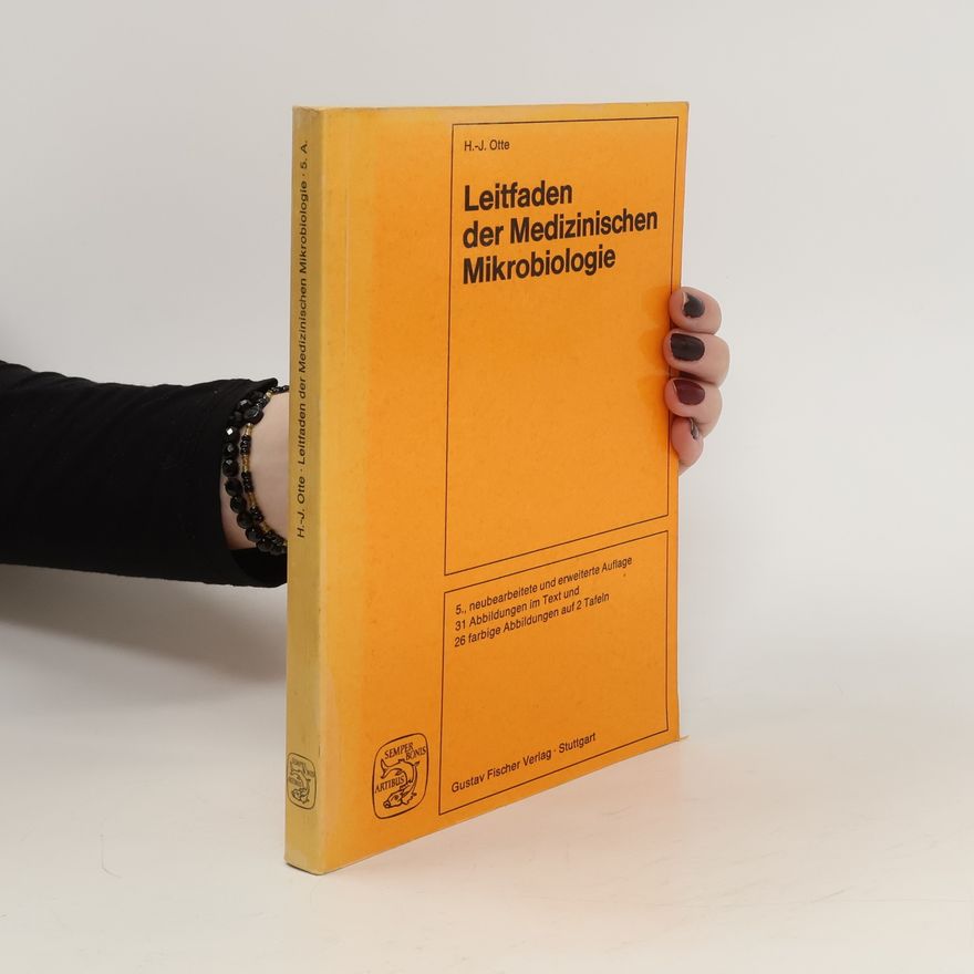 Hans-Jürgen Otte Leitfaden der medizinischen Mikrobiologie insbesondere für medizinisch-technische Assistentinnen