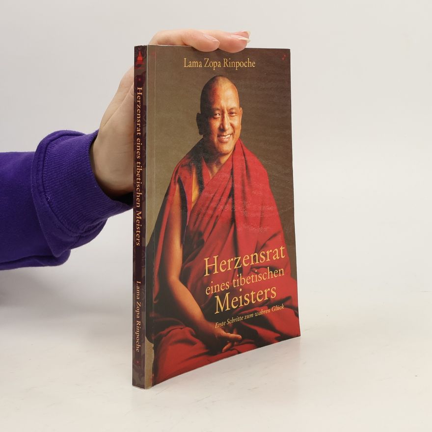 Lama Zopa Rinpoche Herzensrat eines tibetischen Meisters
