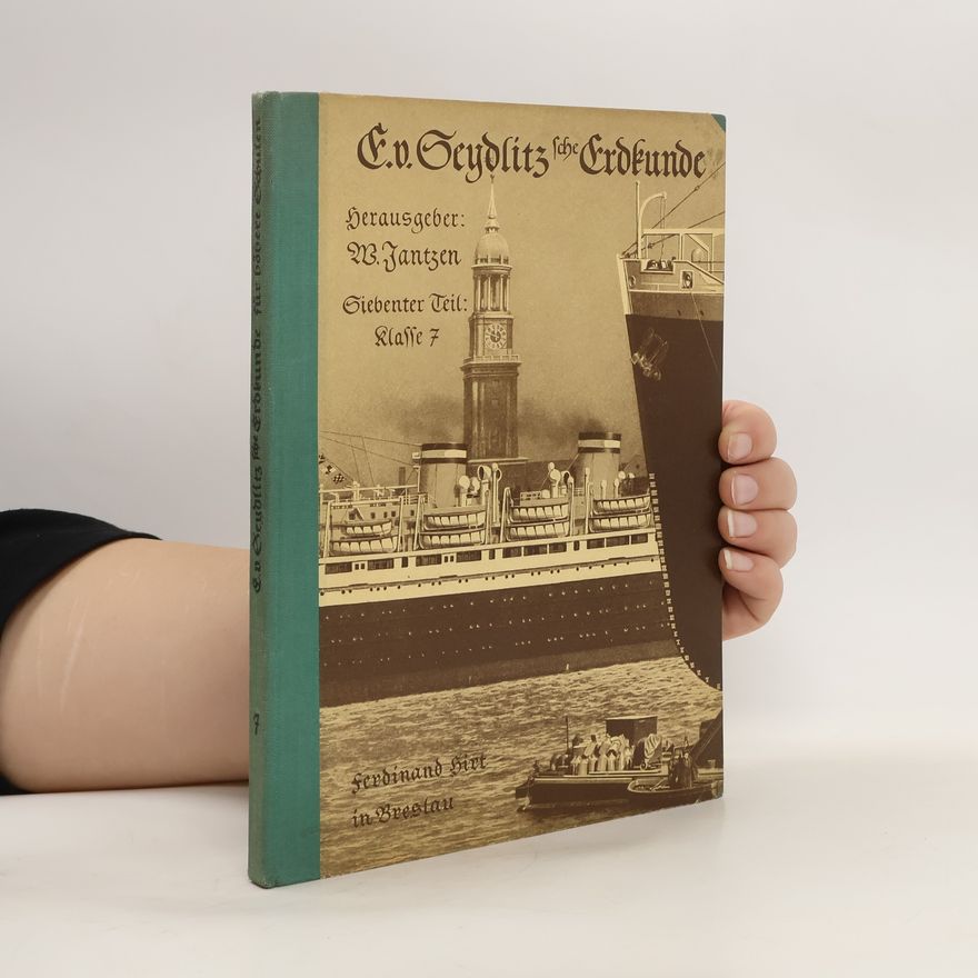 Ferdinand Hirt E.v. Seydlitzsche Erdkunde für höhere Schulen 7
