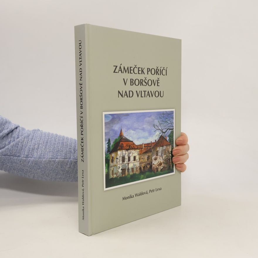 Monika Waldová Zámeček Poříčí v Boršově nad Vltavou