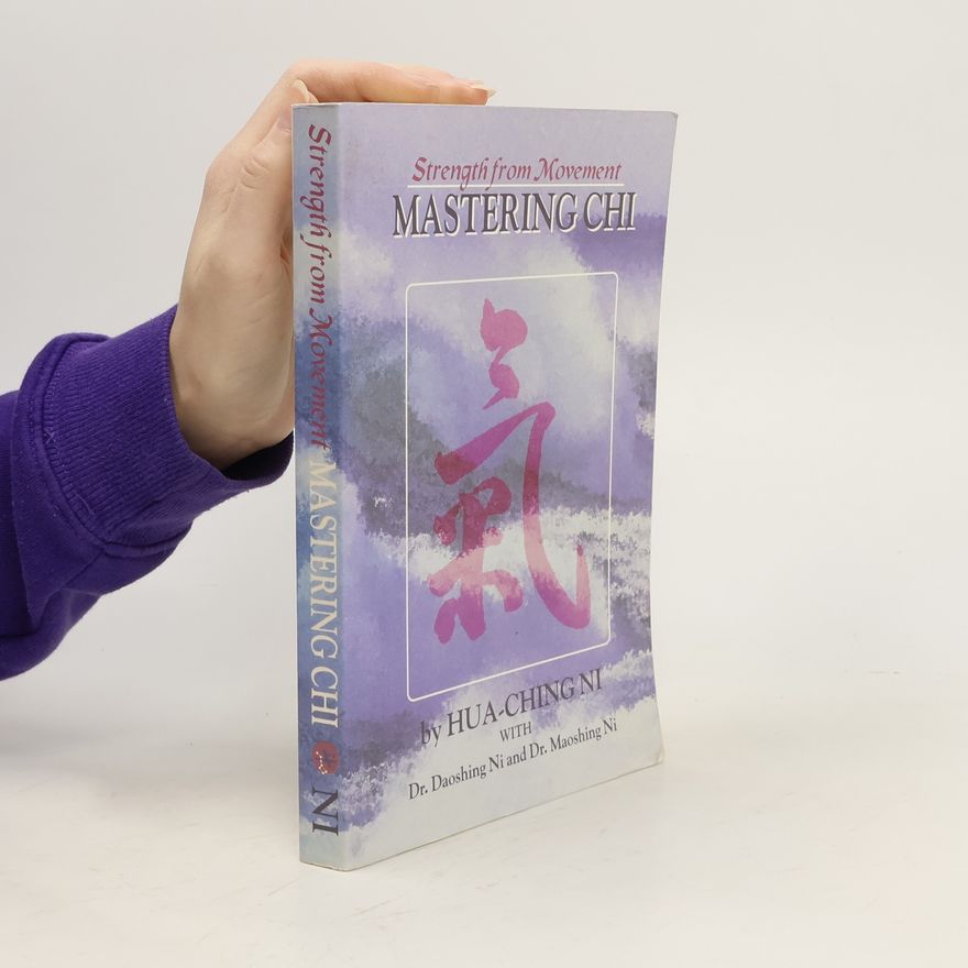 Hua-Ching Ni Mastering Chi
