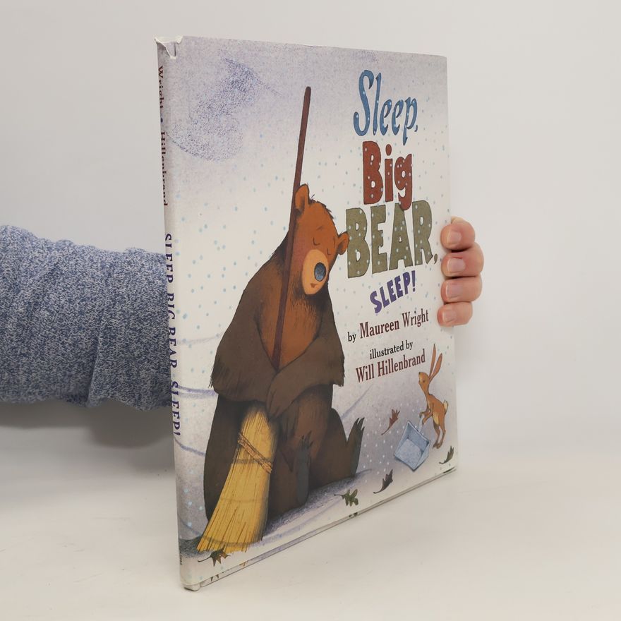 Maureen Wright Sleep, Big Bear, Sleep!