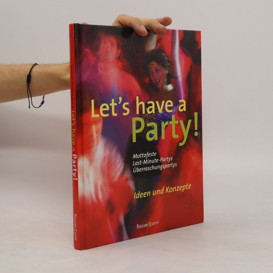 Werner Waldmann Let's have a party!