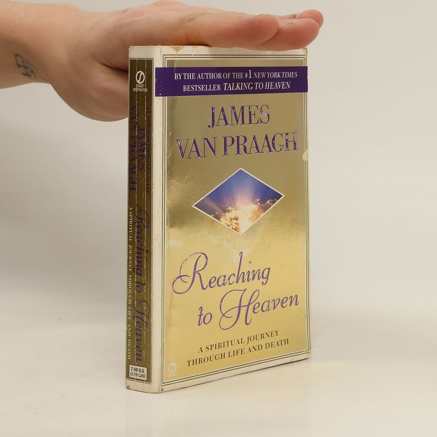 James Van Praagh Reaching to Heaven