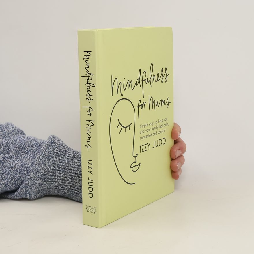 Izzy Judd Mindfulness for Mums