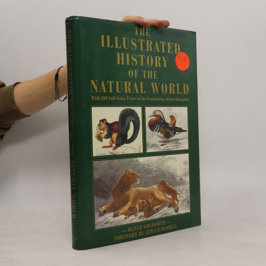 Oliver Goldsmith The Illustrated History of The Natural World