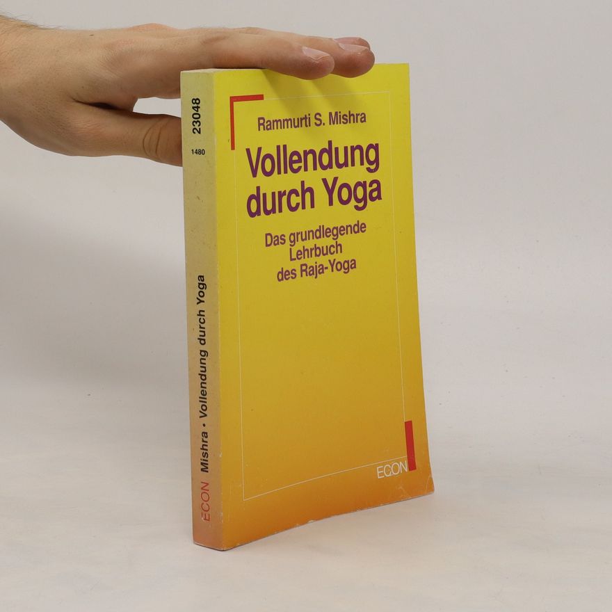 Rammurti S. Mishra Vollendung durch Yoga