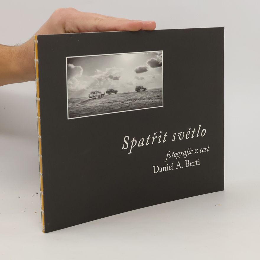 Daniel A. Berti Spatřit světlo