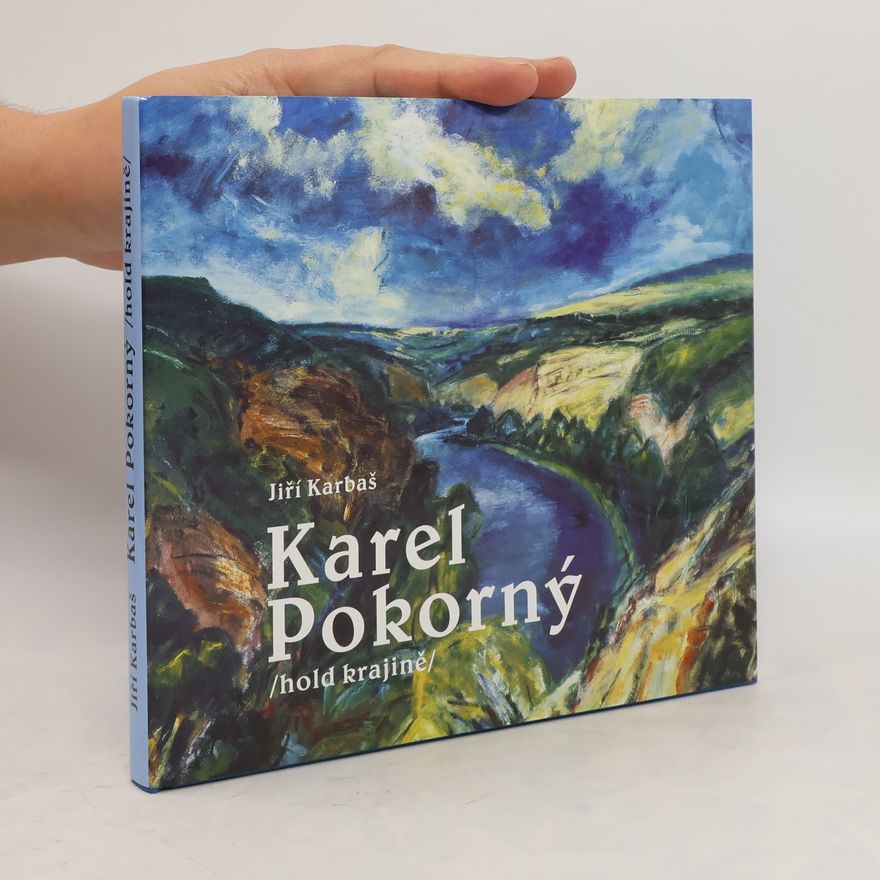 Jiří Karbaš Karel Pokorný : hold krajině