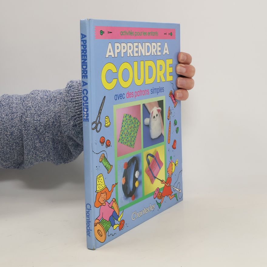 Collectif d'auteurs Apprendre a coudre. Avec des patrons simples