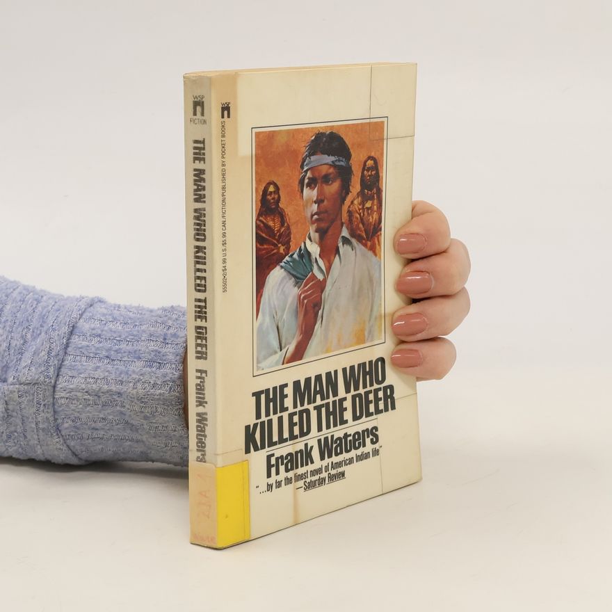 Frank Waters The Man who Killed the Deer