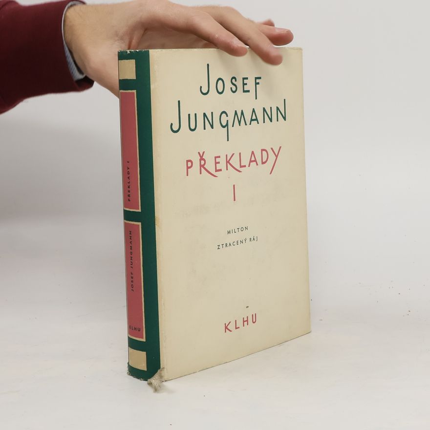 Josef Jungmann Překlady I. (Milton: Ztracený ráj)