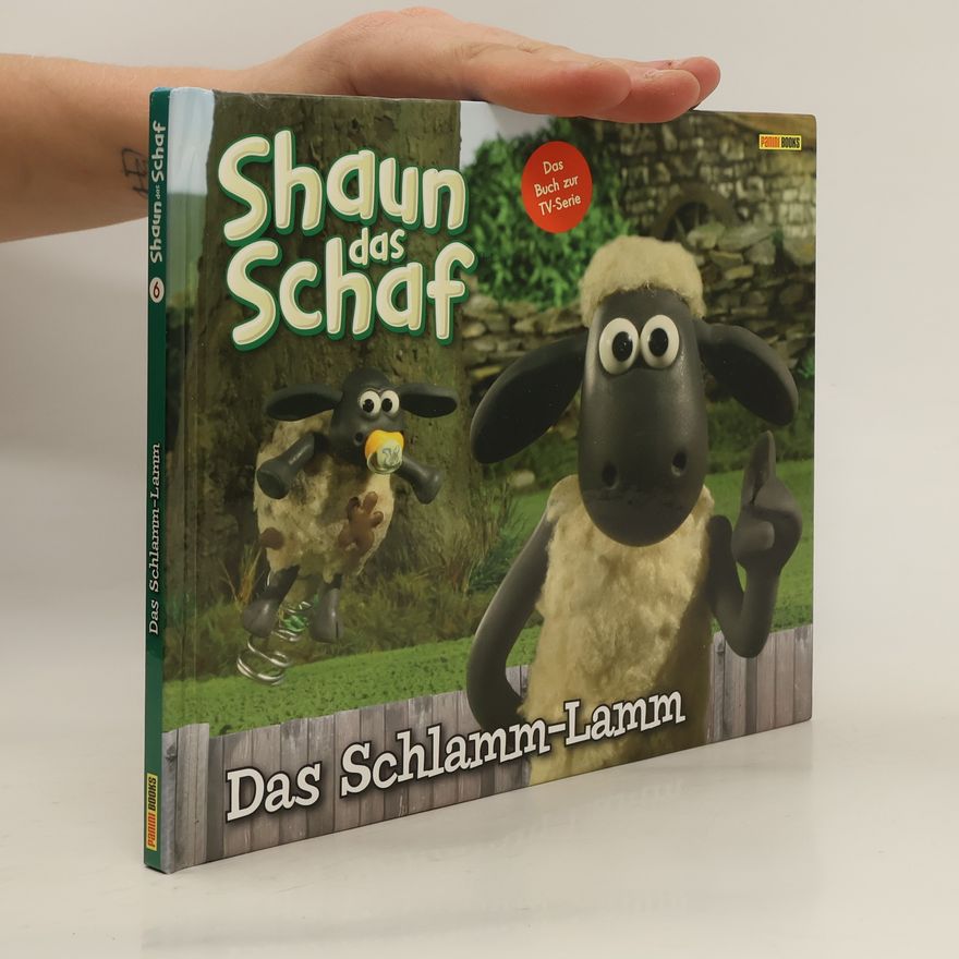 Mateja Mögel Schaun das Schaf: Das Schlamm-Lamm