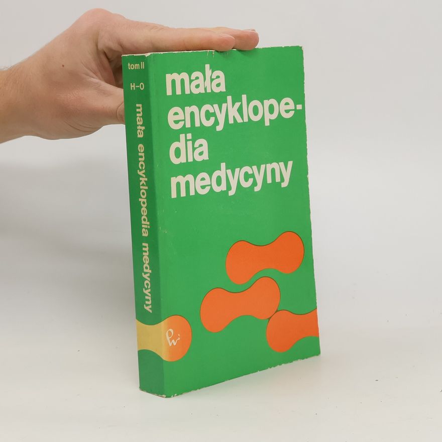 Kolektiv autorů Mała encyklopedia medycyny. Tom III. P-Ż