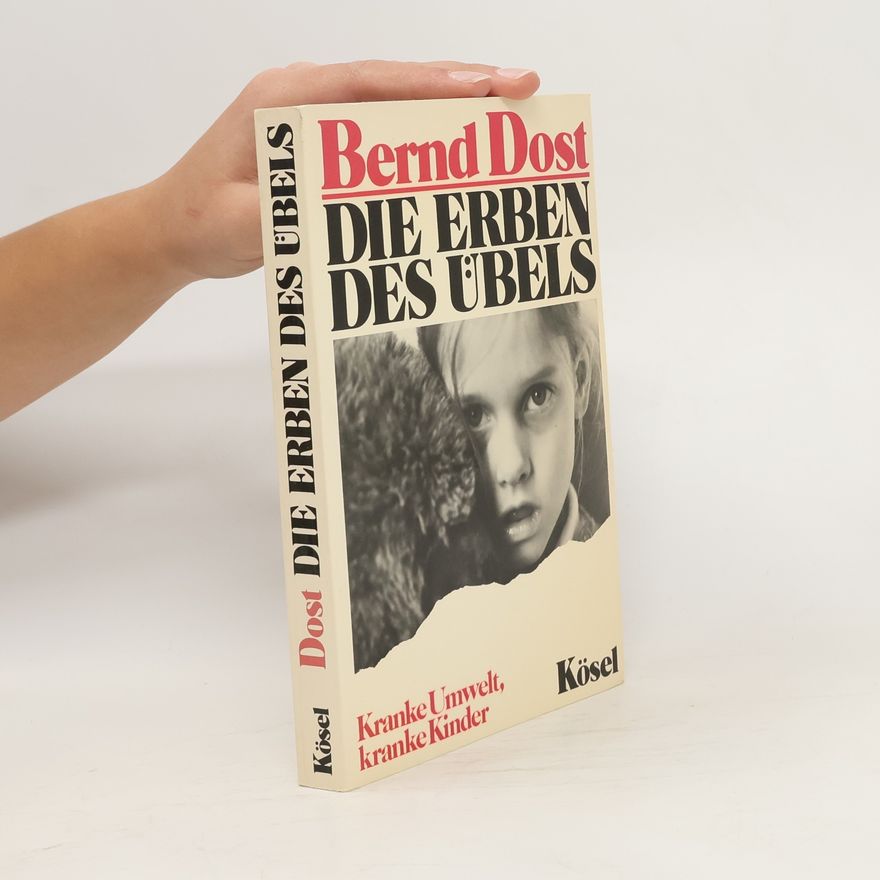 Bernd Dost Die Erben des Übels