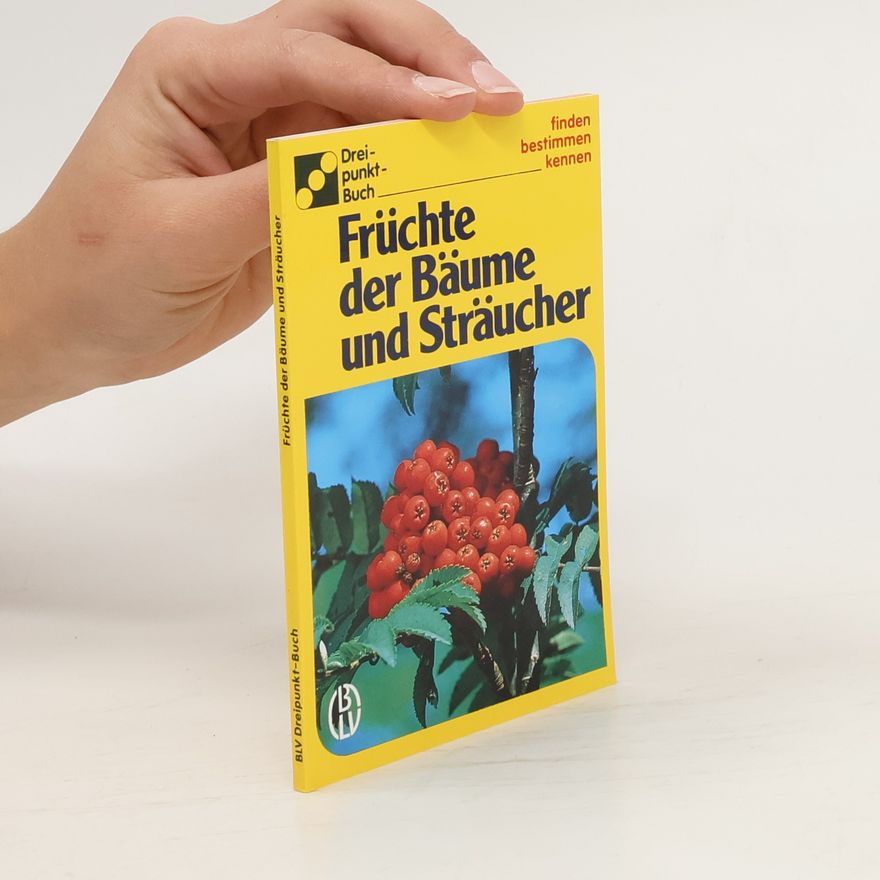 Autorenkollektiv Früchte der Bäume und Sträucher