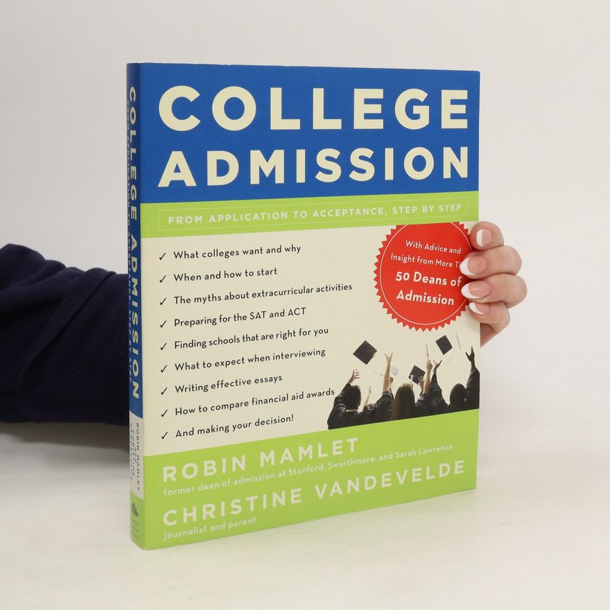 Kolektiv autorů College admission: From Application to acceptance, Step by step
